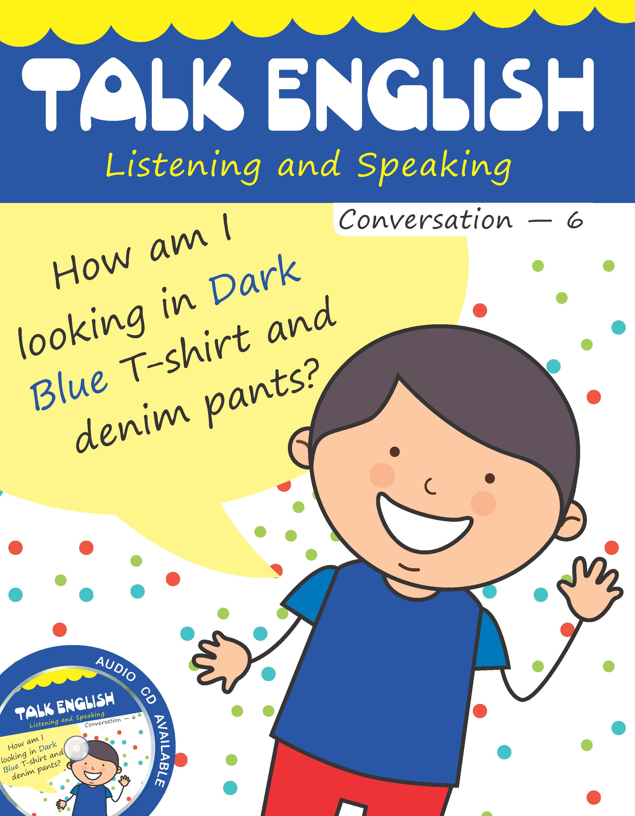 Talk EnglishListening and Speking (Conversation) - 6 with Digital Content